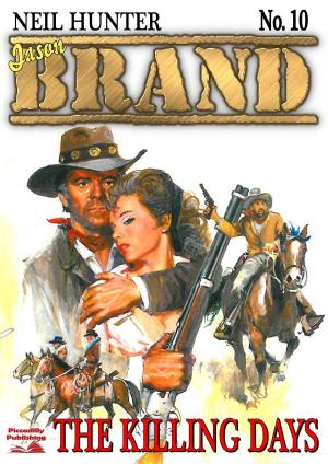 Cover of the book Brand 10: The Killing Days by Kirk Hamilton