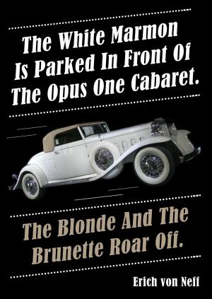 Book cover of The White Marmon is Parked in Front of the Opus One Cabaret