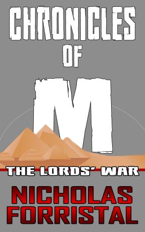 Cover of the book Chronicles of M: The Lords' War (Book 5) by Jud Widing