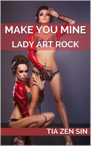 Book cover of Lady Art Rock Part Five: Make You Mine