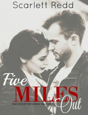 Book cover of Five Miles Out (Part One of The Liberty Belle Series)