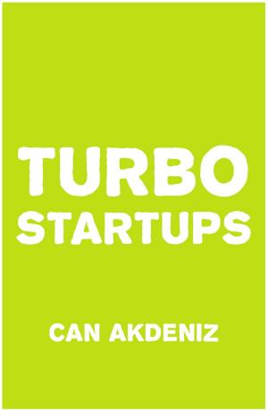 Cover of Turbo Startups: Analysis of the 10 Most Successful Startups - The Rise of the Next Big Thing