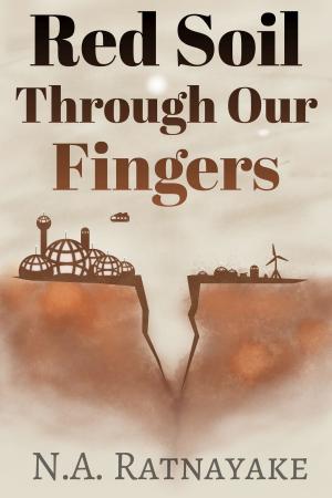 Cover of the book Red Soil Through Our Fingers by Megan E. Pearson