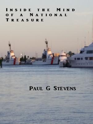 Cover of the book Inside the Mind of a National Treasure by Paul Stevens