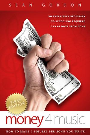Cover of the book Money 4 Music by J. Paul Dyson