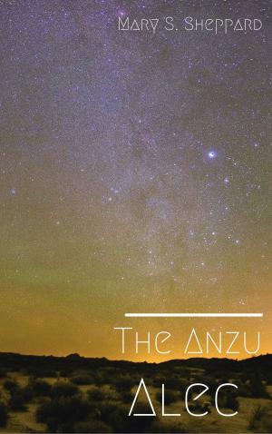 Cover of the book The Anzu: Alec by P R Glazier