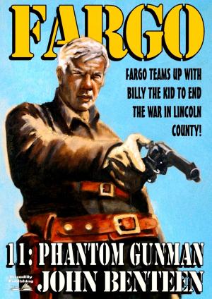 Cover of the book Fargo 11: The Phantom Gunman by Victoria Vale