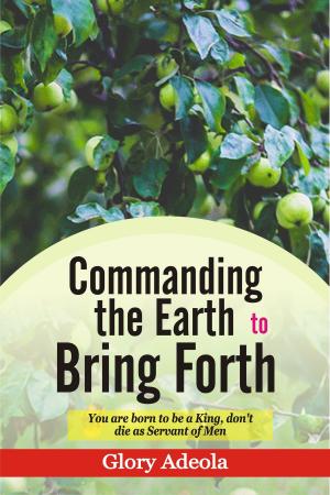Book cover of Commanding the Earth to Bring Forth