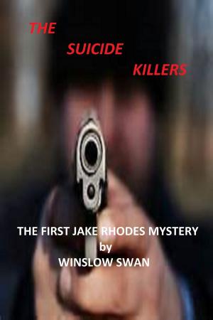 Cover of the book The Suicide Killers The First Jake Rhodes Mystery by Ben DeWitt