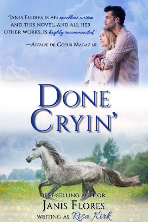 Cover of the book Done Cryin' by J.M. Frey