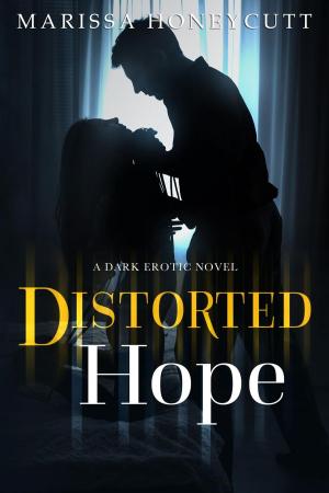 Cover of the book Distorted Hope by Lynn Raye Harris