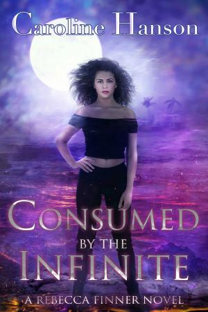 Cover of the book Consumed by the Infinite by L.E. Wilson