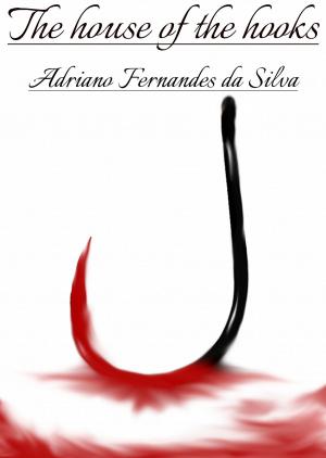 Cover of the book The House of the Hooks by Adriano Pereira Lima