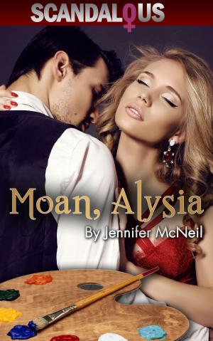 Cover of the book Moan, Alysia by Alexander Tennant