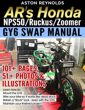 Cover of AR's Honda NPS50/Ruckus/Zoomer GY6 Swap Manual