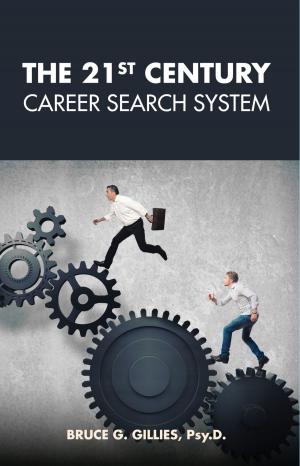 Cover of the book The 21st Century Career Search System by Mike Varga