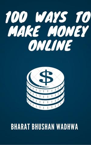 Cover of the book 100 Ways to Make Money Online by Moehr and Associates