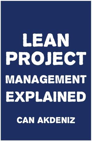 Cover of the book Lean Project Management Explained by Francisco Cruz