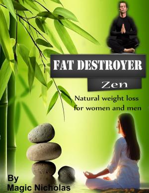 bigCover of the book Fat Destroyer: Zen - Natural weight loss for women and men - by 