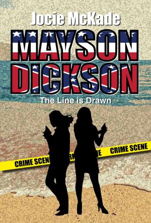 Cover of the book Mayson Dickson: The Line is Drawn by Dionne Lister