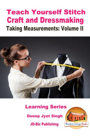 Cover of the book Teach Yourself Stitch Craft and Dressmaking: Taking Measurements: Volume II by B. Keith Davidson, Kissel Cablayda