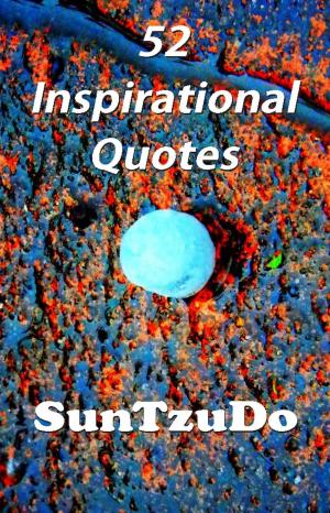 Cover of the book 52 Inspirational Quotes by Andrew Griffith