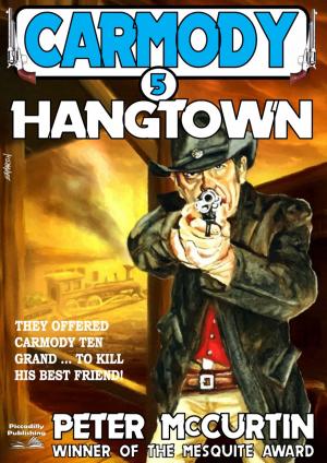Cover of the book Carmody 5: Hangtown by John Benteen