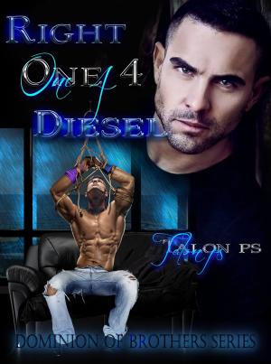 Cover of the book Right One 4 Diesel (The Dominion of Brothers series book 6) by Sasha Styles