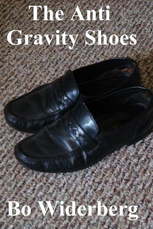 Cover of the book The Anti Gravity Shoes by Bo Widerberg