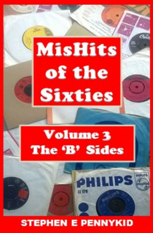 Cover of the book MisHits of the Sixties Volume 3: The 'B' Sides by William Kritlow