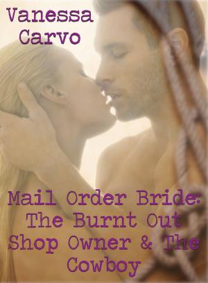 Cover of the book Mail Order Bride: The Burnt Out Shop Owner & The Cowboy by Helen Keating