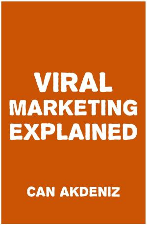 Cover of the book Viral Marketing Explained by Can Akdeniz
