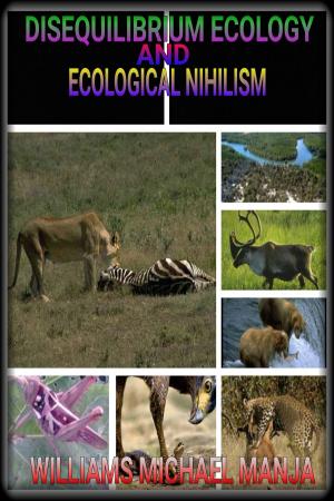 bigCover of the book Disequilibrium Ecology and Ecological Nihilism by 