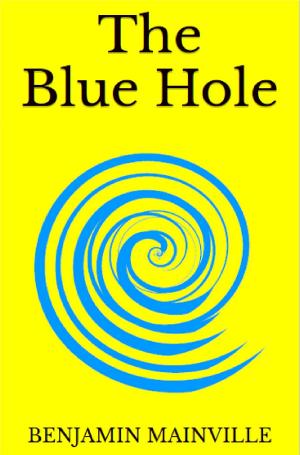 Cover of the book The Blue Hole by Claudio Foti, Stefano Valente