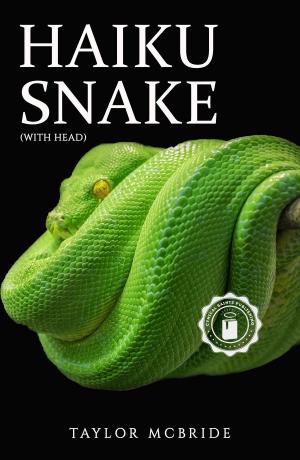 Cover of the book Haiku Snake (With Head) by Jackie Caputi