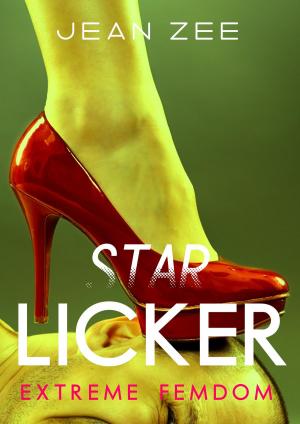 Cover of the book Star Licker: Humiliation L.A Style by Lissy Bergman