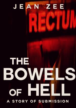 Book cover of The Bowels of Hell: A Body Horror and Submission Tale