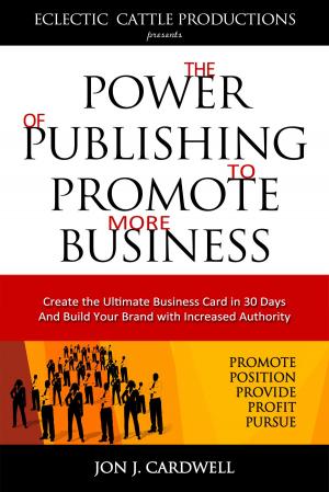 Book cover of The Power of Publishing to Promote More Business