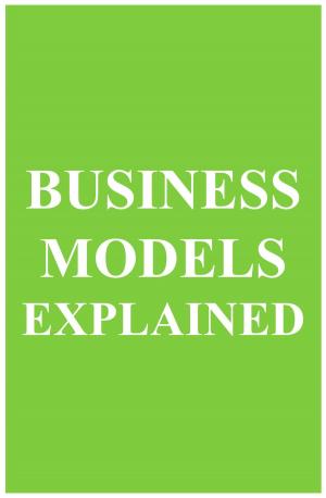 Cover of the book Business Models Explained (MBA Fundamentals Book 9) by IntroBooks