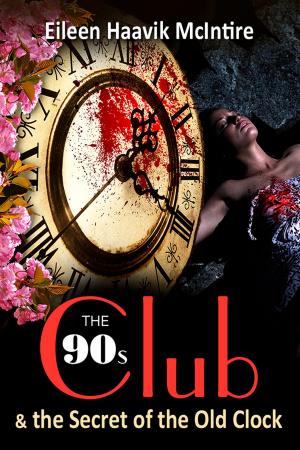 Cover of the book The 90s Club & the Secret of the Old Clock by Kendra Hale