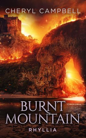 Cover of the book Burnt Mountain Rhyllia by L. W. Lawrence