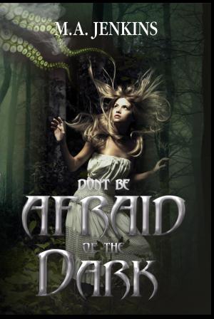 Book cover of Don't Be Afraid Of The Dark