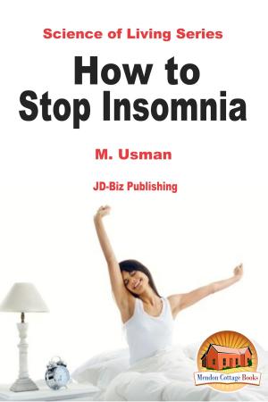 Cover of the book How to Stop Insomnia by M. Usman