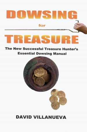 Cover of Dowsing for Treasure: The New Successful Treasure Hunter's Essential Dowsing Manual
