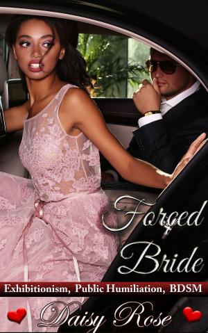 Cover of the book Forced Bride by Daisy Rose