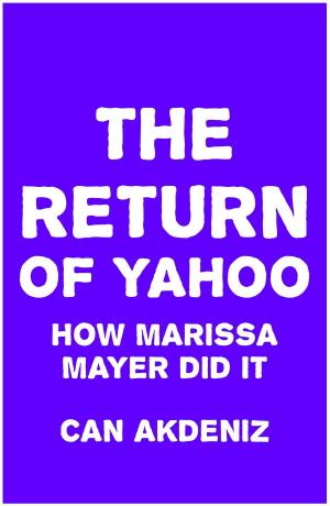 Cover of the book The Return of Yahoo: How Marissa Mayer Did It by FastKnowledge