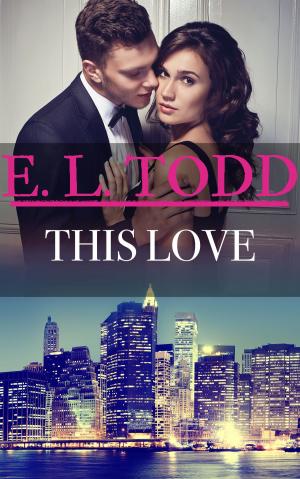 Cover of the book This Love (Forever and Ever #45) by James Hawk