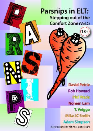 Cover of the book Parsnips in ELT: Stepping out of the Comfort Zone (Vol. 2) by Essay Snark