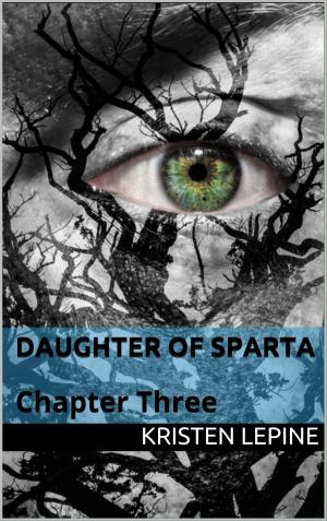 Cover of Daugher of Sparta: Chapter Three