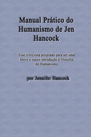Book cover of Manual Prático do Humanismo de Jen Hancock